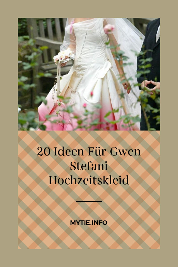 20 Ideen Für Gwen Stefani Hochzeitskleid
